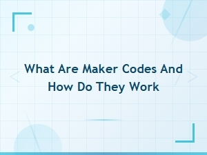 Active Maker Codes: What They Are and How They Work