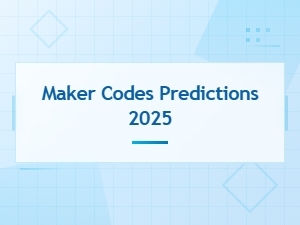 Maker Codes Predictions 2025 – New Code Predictions for Free Rewards